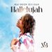 Gospel Music Sensation Maureen Biniyam Drops Powerful Latest Single “Hallelujah”